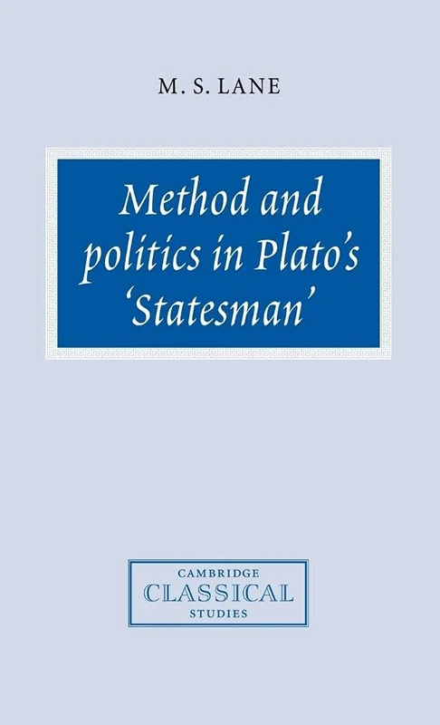 Method and Politics in Plato's Statesman (Cambridge Classical Studies)
