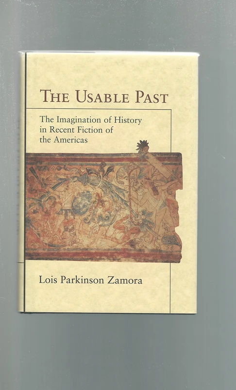 The Usable Past: The Imagination of History in Recent Fiction of the Americas - Image 1