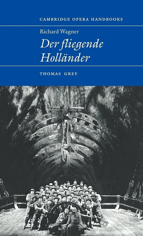 Richard Wagner: Der Fliegende Holländer (Cambridge Opera Handbooks) - Image 1