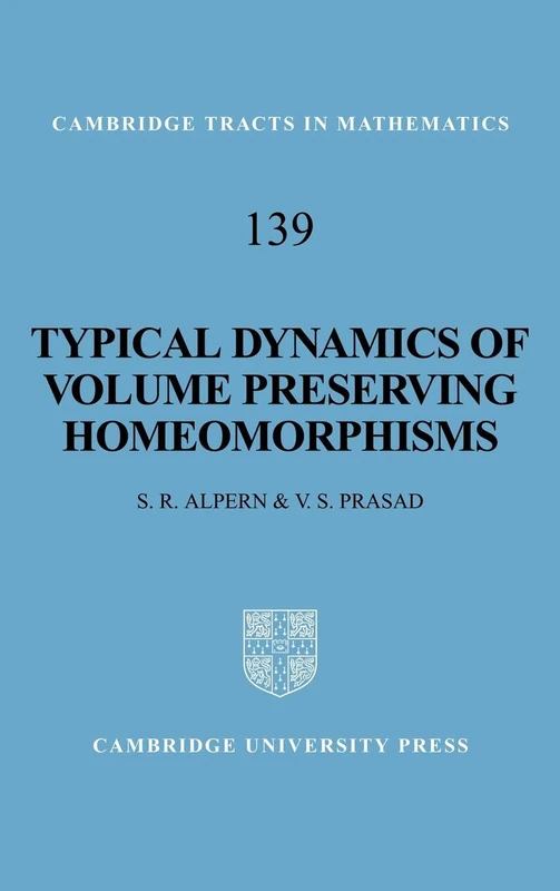 Typical Dynamics of Volume Preserving Homeomorphisms: 139 (Cambridge Tracts in Mathematics, Series Number 139)