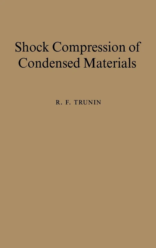 Shock Compression of Condensed Materials - Cambridge University Press