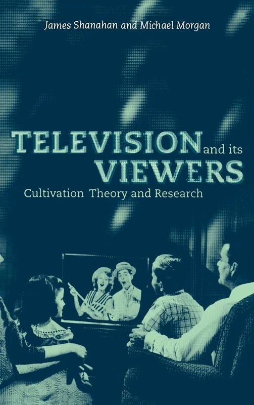 Television and Its Viewers: Cultivation Theory and Research