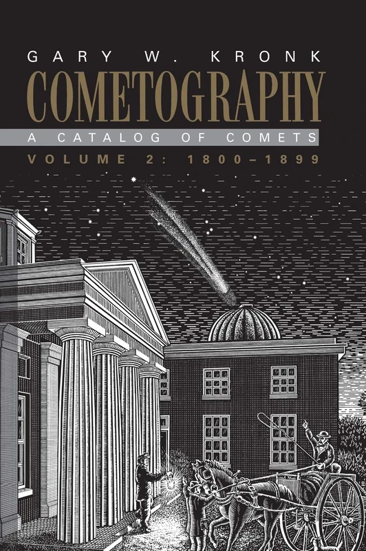 Cometography: Volume 2, 1800–1899: A Catalog of Comets
