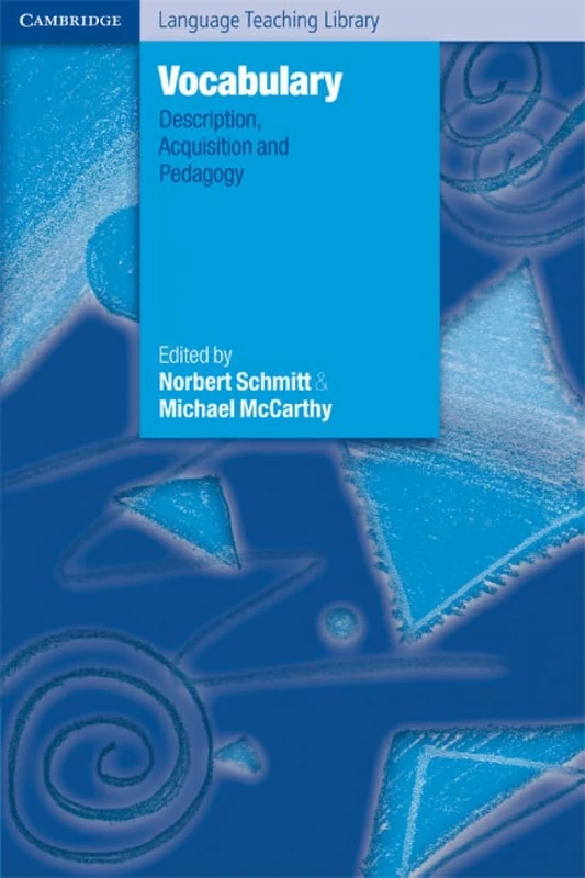 Vocabulary: Description, Acquisition and Pedagogy (Cambridge Language Teaching Library)