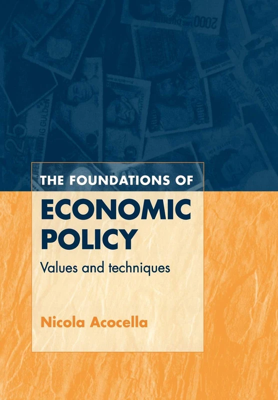Foundations of Economic Policy: Values and Techniques