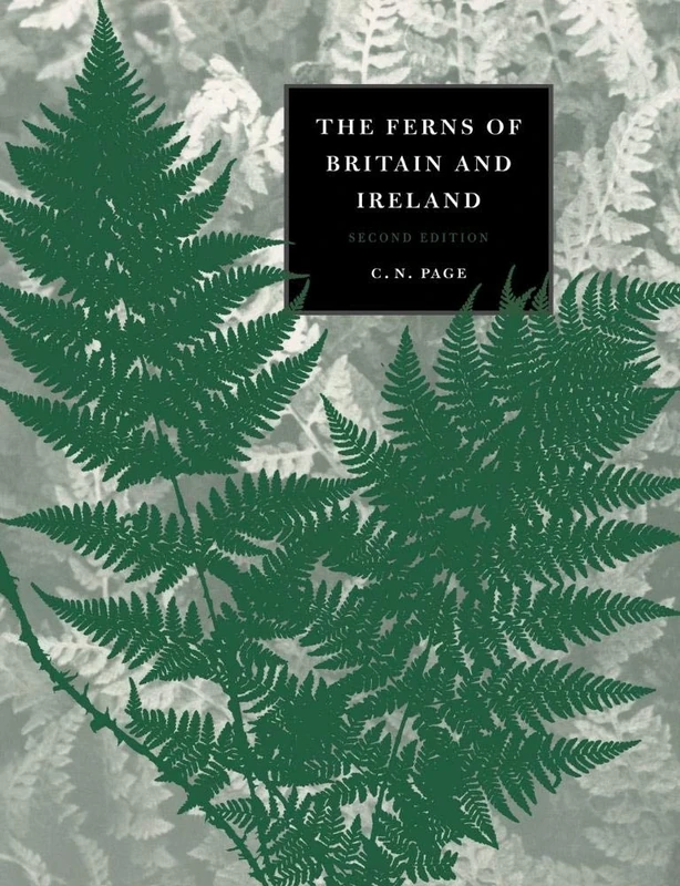 The Ferns of Britain and Ireland: Second Edition