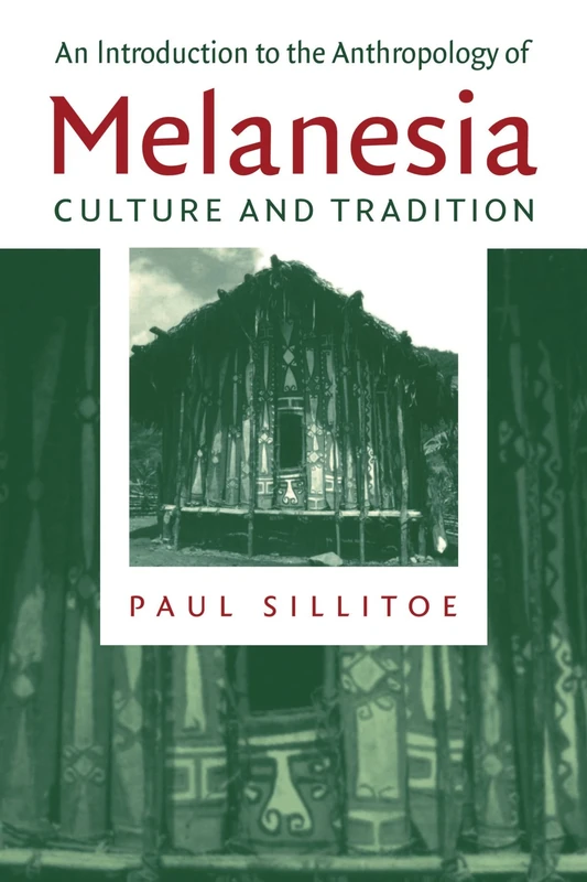 An Introduction to the Anthropology of Melanesia: Culture and Tradition