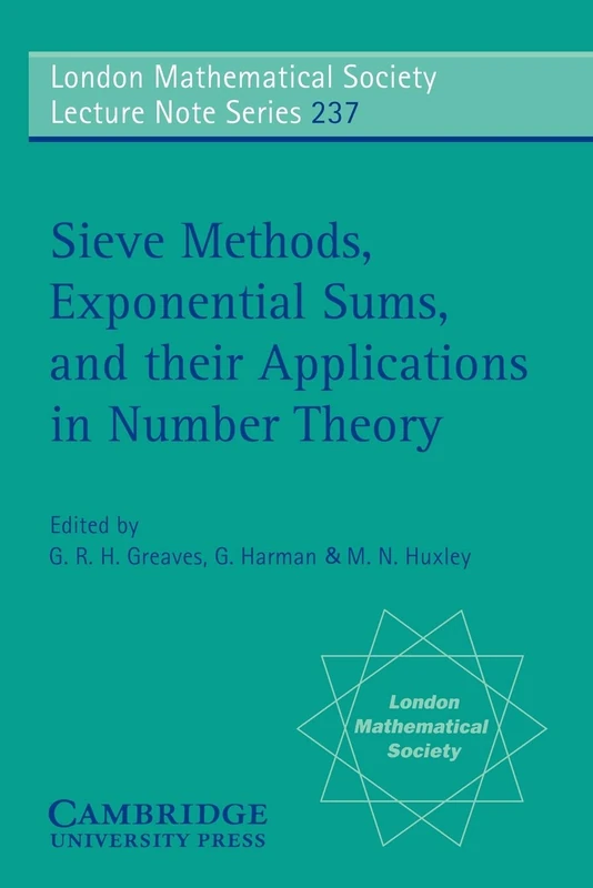 LMS: 237 Sieve Methods: Proceedings of a Symposium Held on Cardiff, July 1995 (London Mathematical Society Lecture Note Series, Series Number 237)