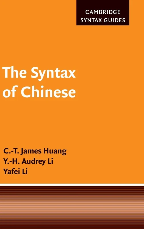 The Syntax of Chinese (Cambridge Syntax Guides)