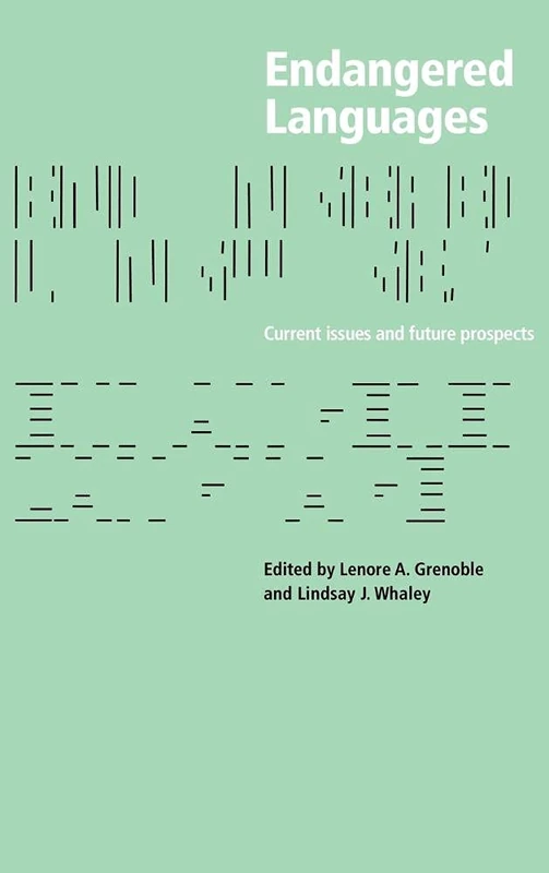 Endangered Languages: Language Loss and Community Response
