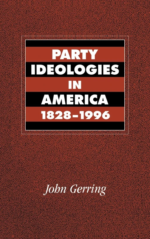 Party Ideologies in America, 1828–1996