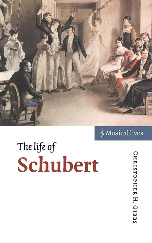 The Life of Schubert (Musical Lives)