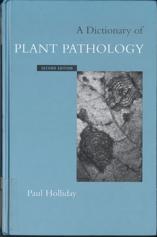 A Dictionary of Plant Pathology