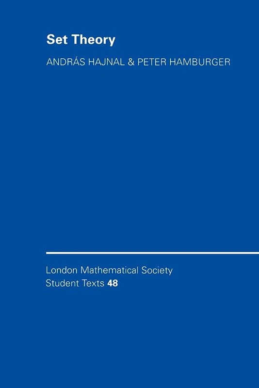 LMSST: 48 Set Theory (London Mathematical Society Student Texts, Series Number 48)