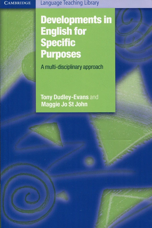 Developments in English for Specific Purposes: A Multi-Disciplinary Approach (Cambridge Language Teaching Library)