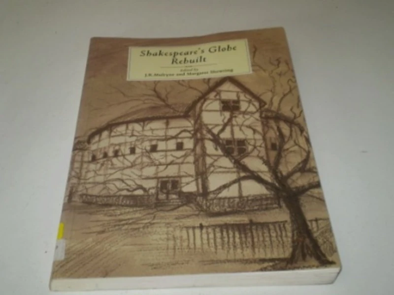 Shakespeare's Globe Rebuilt