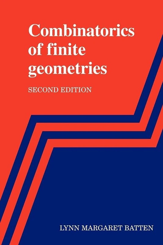 Combinatorics Finite Geometries 2ed