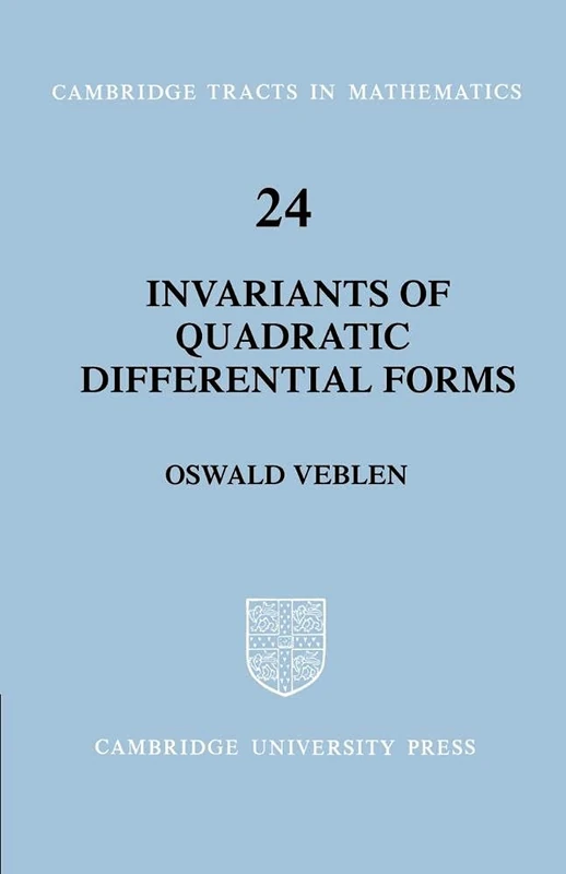Invariants Quadratic Diffl: 24 (Cambridge Tracts in Mathematics, Series Number 24)
