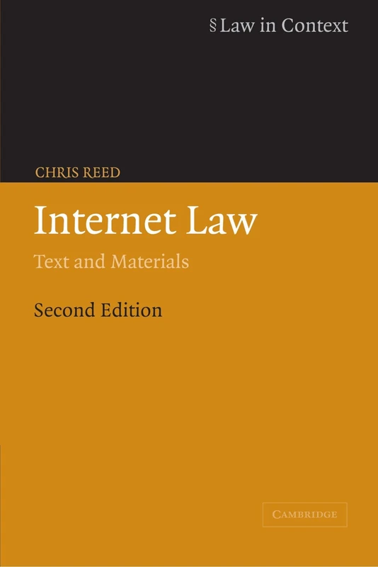 Internet Law: Text and Materials (Law in Context)