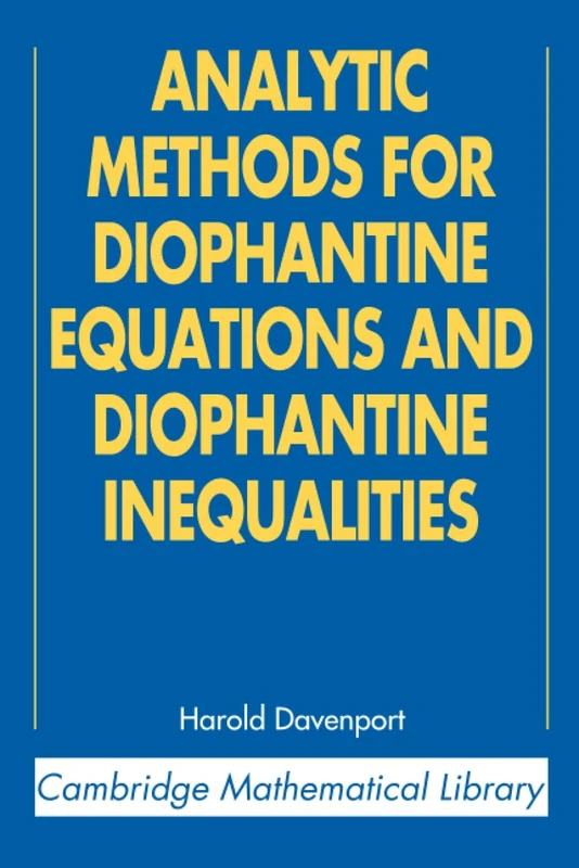 Analytic Methods for Diophantine Equations and Diophantine Inequalities (Cambridge Mathematical Library)