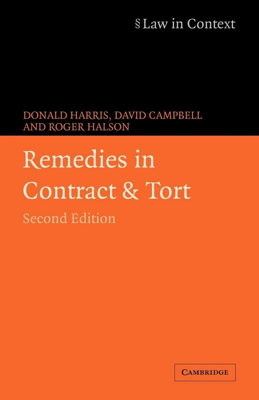 Remedies in Contract and Tort (Law in Context)