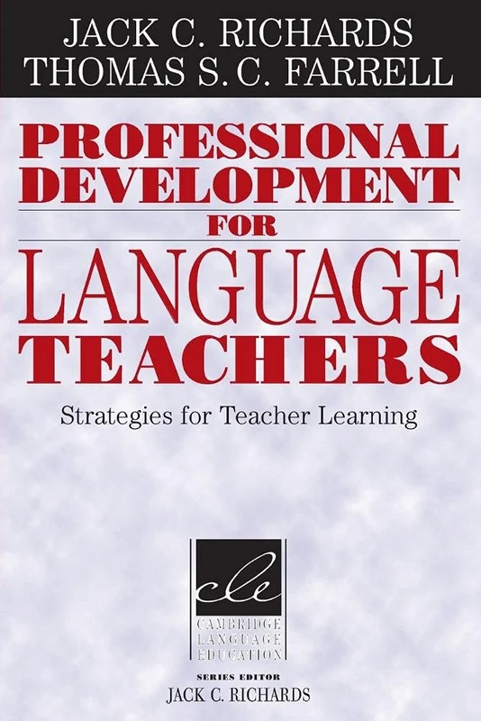Professional Development for Language Teachers: Strategies For Teacher Learning (Cambridge Language Education)