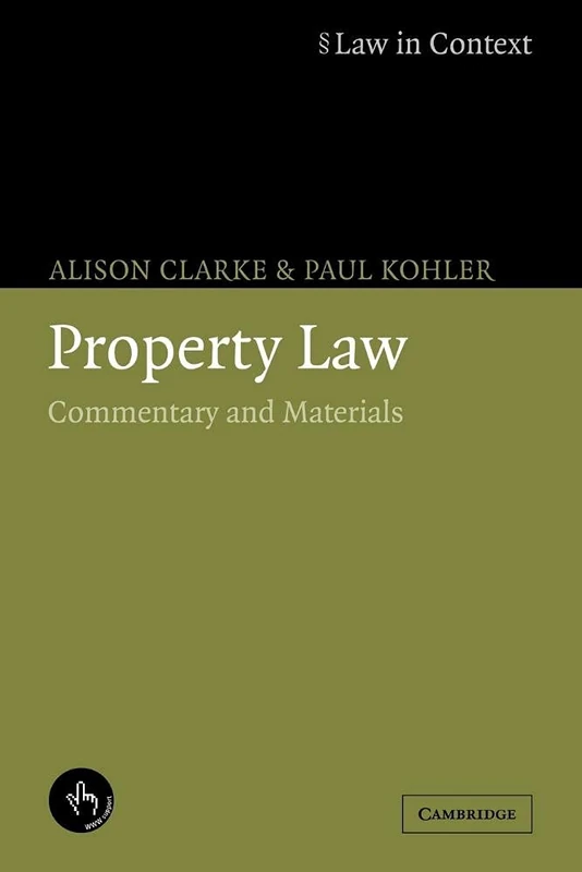 Property Law: Commentary and Materials (Law in Context)