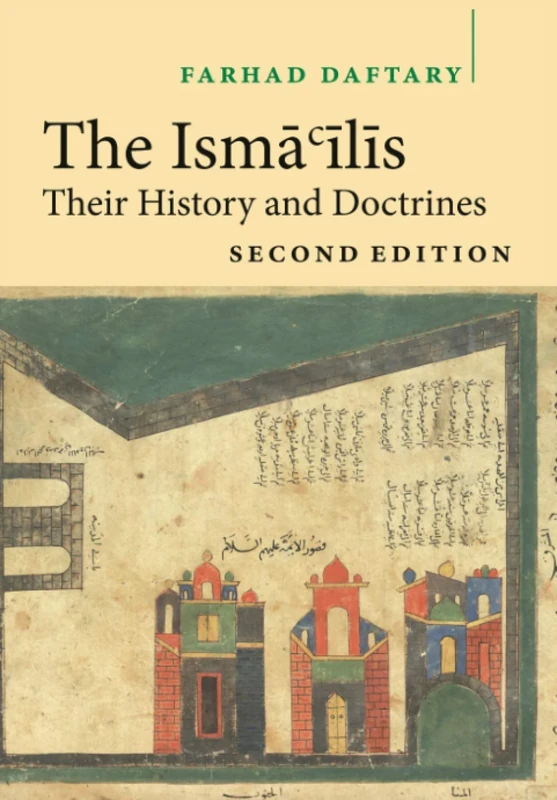 The Isma'ilis: Their History and Doctrines