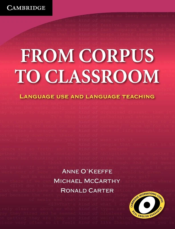 From Corpus to Classroom: Language Use and Language Teaching (Cambridge Professional Learning)