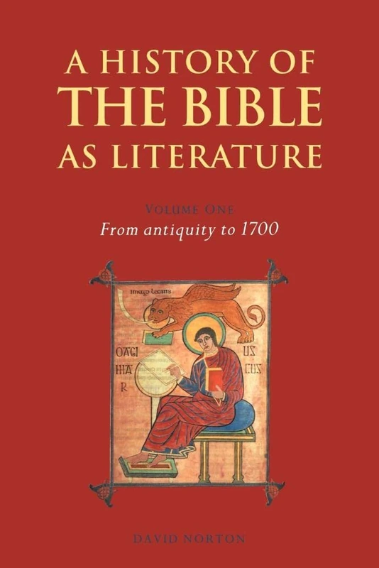 History of Bible as Literature v1: Volume 1, from Antiquity to 1700