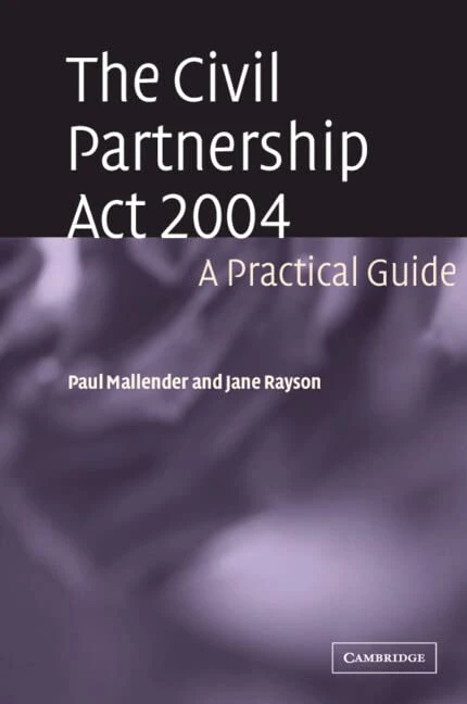 Cambridge University Press - The Civil Partnership Act 2004 Guide - Image 1