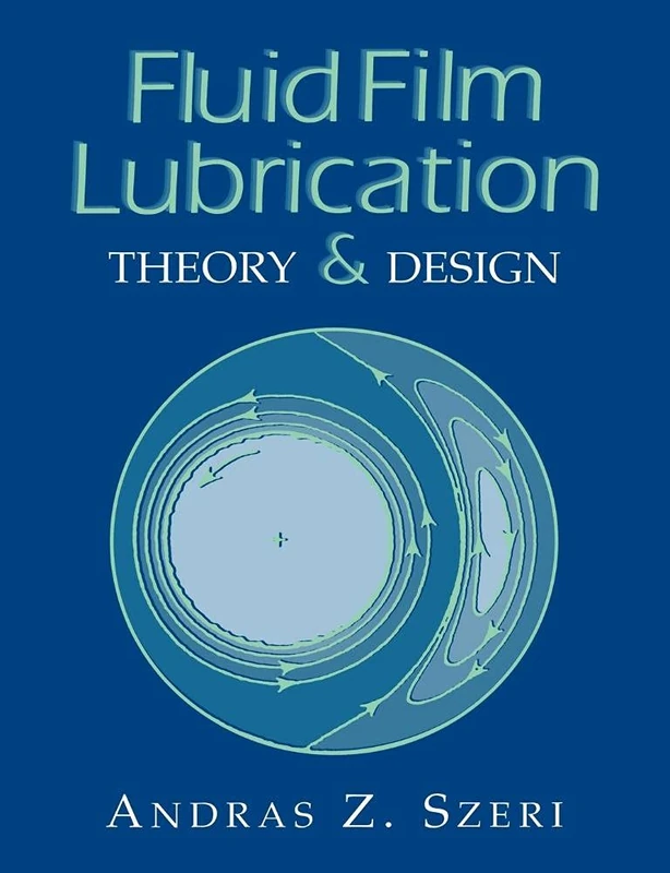 Fluid Film Lubrication: Theory and Design