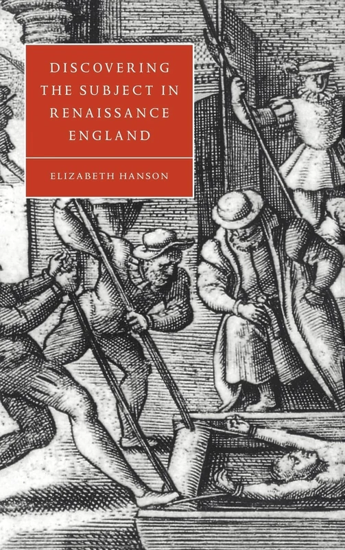 Discovering the Subject in Renaissance England: 24 (Cambridge Studies in Renaissance Literature and Culture, Series Number 24)