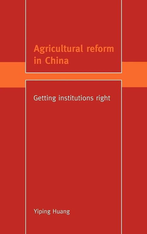 Agricultural Reform in China: Getting Institutions Right (Trade and Development)