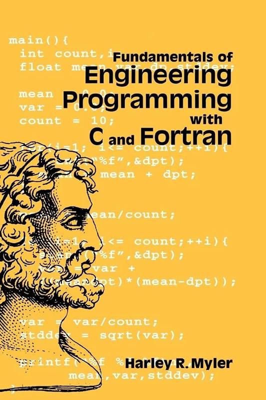 Fundamentals of Engineering Programming with C and Fortran