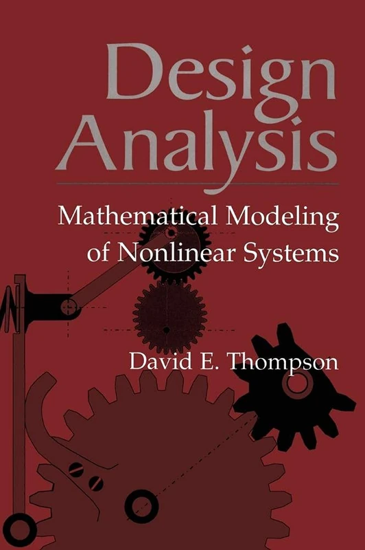 Design Analysis: Mathematical Modeling of Nonlinear Systems