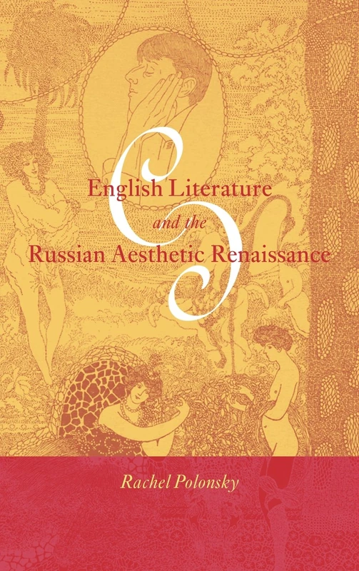 English Literature and the Russian Aesthetic Renaissance (Cambridge Studies in Russian Literature) - Image 1
