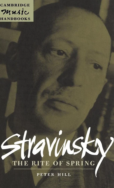 Stravinsky: The Rite of Spring (Cambridge Music Handbooks)