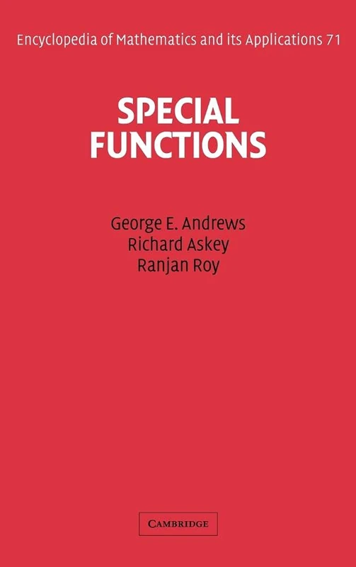 Special Functions: 71 (Encyclopedia of Mathematics and its Applications, Series Number 71)