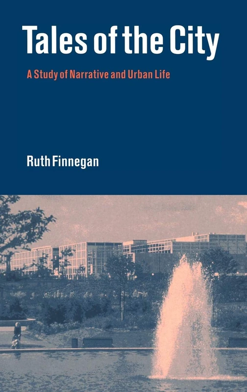 Tales of the City: A Study of Narrative and Urban Life