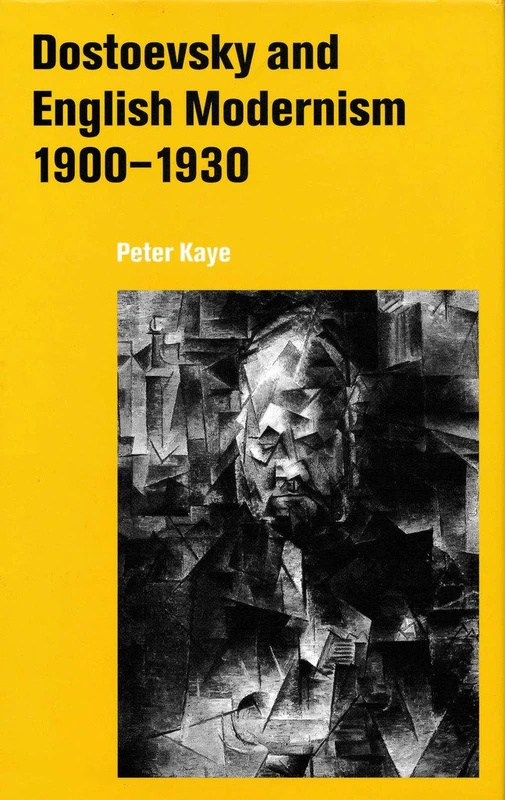 Dostoevsky and English Modernism 1900–1930