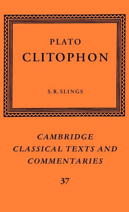 Plato: Clitophon: 37 (Cambridge Classical Texts and Commentaries, Series Number 37)