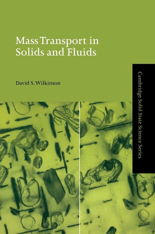 Mass Transport in Solids and Fluids (Cambridge Solid State Science Series)
