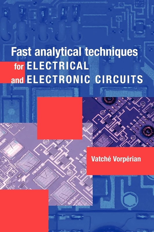 Fast Analytical Techniques for Electrical and Electronic Circuits