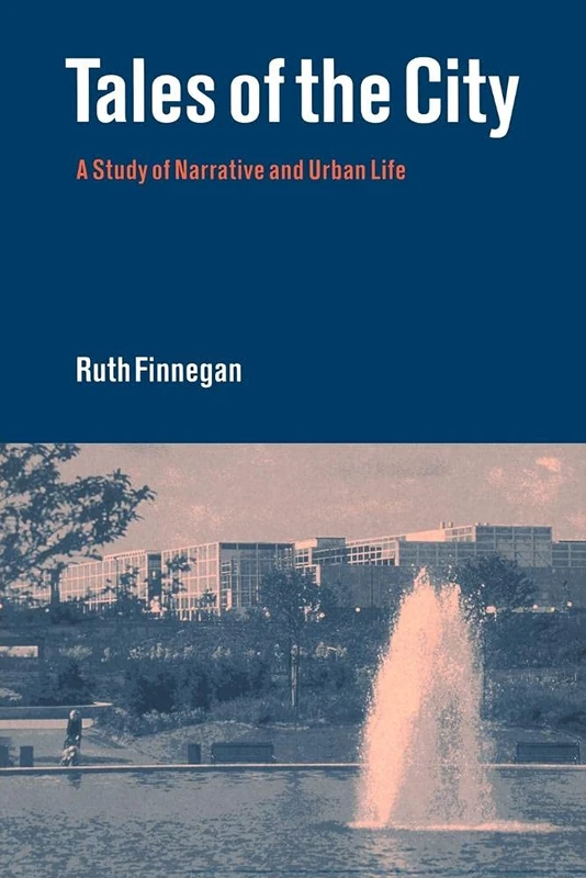 Tales of the City: A Study of Narrative and Urban Life