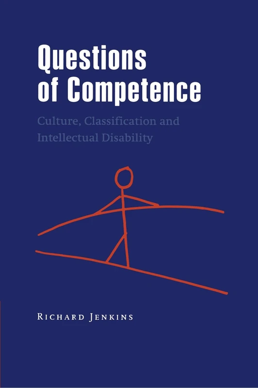 Questions of Competence: Culture, Classification and Intellectual Disability