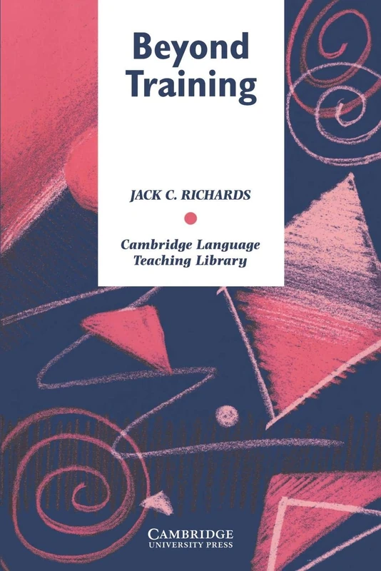 Beyond Training: Perspectives on Language Teacher Education (Cambridge Language Teaching Library) - Image 1