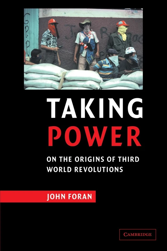 Taking Power: On the Origins of Third World Revolutions