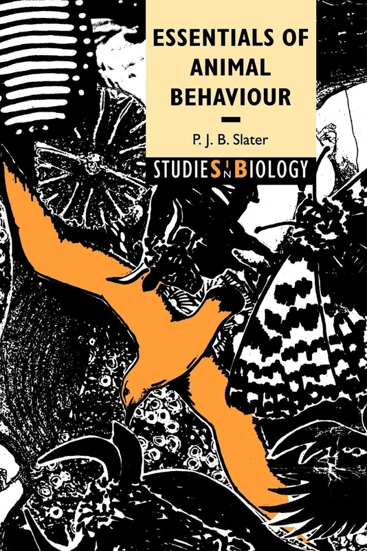 Essentials of Animal Behaviour (Studies in Biology)
