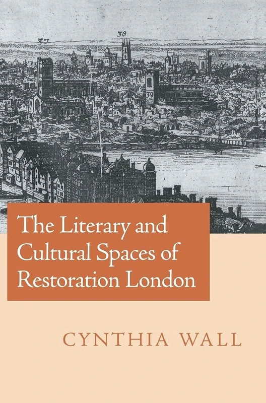 The Literary and Cultural Spaces of Restoration London - Image 1